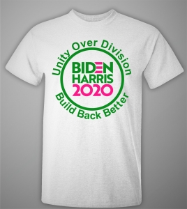  BIDEN-HARRIS  Pink and Green UNITY OVER DIVISION - T-Shirt (Small to X-large)