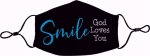 Smile-GOD LOVES YOU! Fashion Face Covering